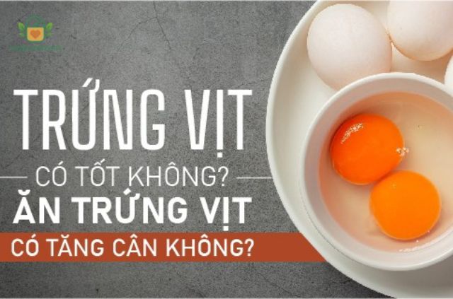 Cách ăn trứng vịt để tăng cân hiệu quả
